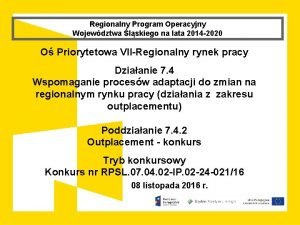 Regionalny Program Operacyjny Wojewdztwa lskiego na lata 2014