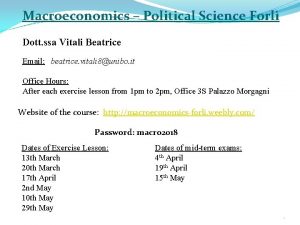 Macroeconomics Political Science Forl Dott ssa Vitali Beatrice