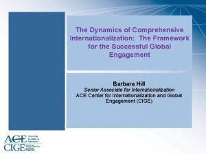 The Dynamics of Comprehensive Internationalization The Framework for