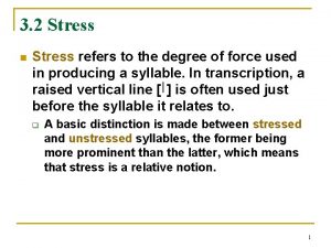 The word stress refers to