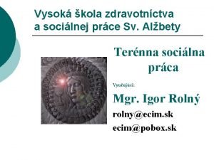 Vysok kola zdravotnctva a socilnej prce Sv Albety