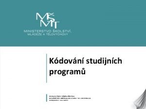 Kdovn studijnch program Ministerstvo kolstv mldee a tlovchovy