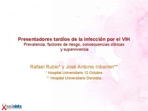 Presentadores tardos de la infeccin por el VIH