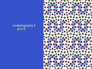 Crystallography types
