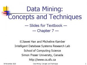 Data Mining Concepts and Techniques Slides for Textbook