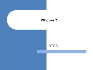 Windows 7 NTFS NTFS en quelques rgles l