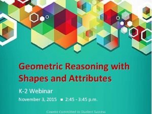 Geometric Reasoning with Shapes and Attributes K2 Webinar