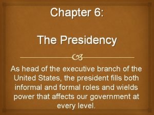 President informal powers