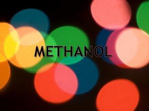 METHANOL Sejarah Metanol Dalam proses pengawetan mayat orang