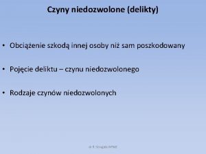 Czyny niedozwolone delikty Obcienie szkod innej osoby ni