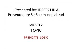 Presented by IDREES LILLA Presented to Sir Suleman