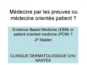 Mdecine par les preuves ou mdecine oriente patient