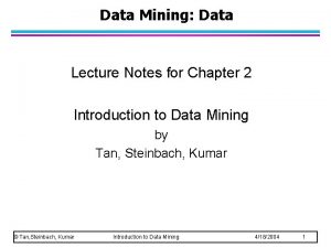 Data Mining Data Lecture Notes for Chapter 2