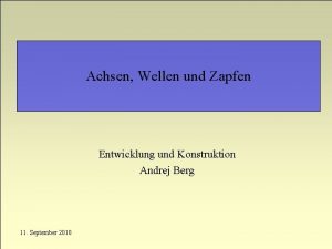 Wellen und achsen