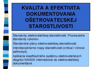 štandardy ošetrovateľskej starostlivosti