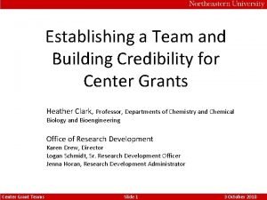 Establishing a Team and Building Credibility for Center