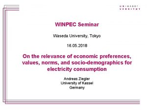 Titelmasterformat durch Klicken bearbeiten WINPEC Seminar Waseda University