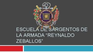 Escuela de sargentos reynaldo zeballos