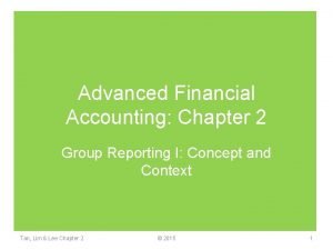 Advanced Financial Accounting Chapter 2 Group Reporting I