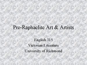PreRaphaelite Art Artists English 315 Victorian Literature University
