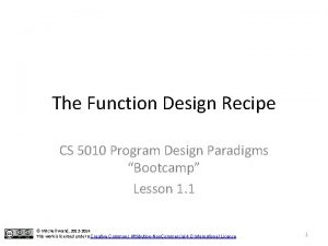 The Function Design Recipe CS 5010 Program Design