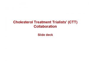 Cholesterol treatment trialists collaboration