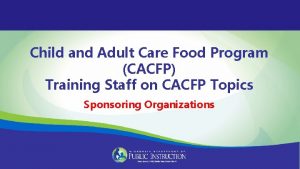 Child and Adult Care Food Program CACFP Training