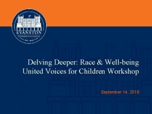 Delving Deeper Race Wellbeing United Voices for Children