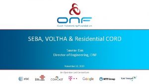 SEBA VOLTHA Residential CORD Saurav Das Director of