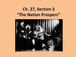 Ch 27 Section 3 The Nation Prospers Baby