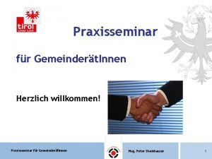 Praxisseminar fr Gemeindert Innen Herzlich willkommen Praxisseminar fr