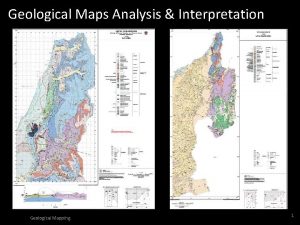Geological Maps Analysis Interpretation Geological Mapping 1 What