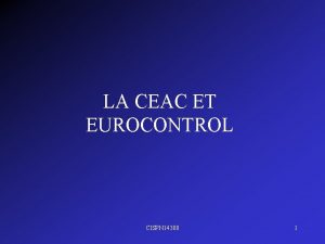 LA CEAC ET EUROCONTROL CISPN 14300 1 LA