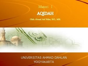 Materi I AQIDAH Oleh Ahmad Arif Rifan SHI