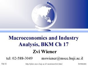 Macroeconomics and Industry Analysis BKM Ch 17 Zvi