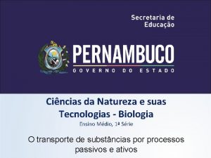Cincias da Natureza e suas Tecnologias Biologia Ensino