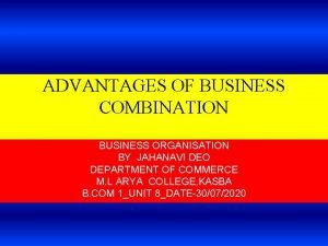 Advantages of combination