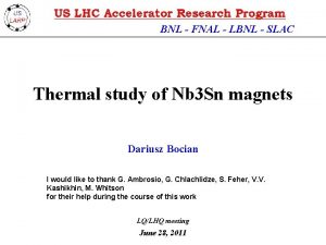 BNL FNAL LBNL SLAC Thermal study of Nb