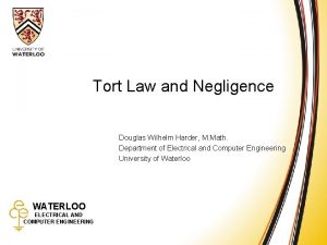Tort Law and Negligence Douglas Wilhelm Harder M