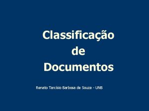 Classificao de Documentos Renato Tarcsio Barbosa de Souza