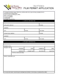 City of Torrance FILM PERMIT APPLICATION Complete the