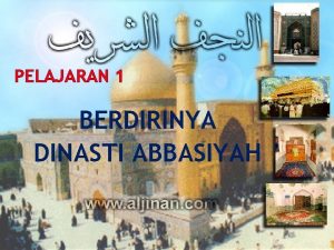 Sejarah berdirinya dinasti abbasiyah