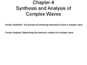 Analysis of complex waves