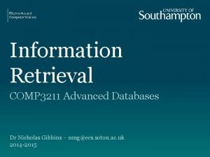 Information Retrieval COMP 3211 Advanced Databases Dr Nicholas