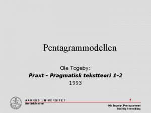 Pentagrammodellen Ole Togeby Praxt Pragmatisk tekstteori 1 2