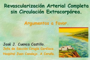 Revascularizacin Arterial Completa sin Circulacin Extracorprea Argumentos a