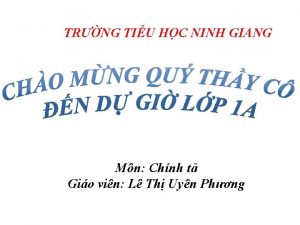 TRNG TIU HC NINH GIANG Mn Chnh t