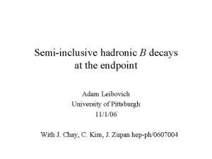 Semiinclusive hadronic B decays at the endpoint Adam