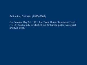 Sri Lankan Civil War 1983 2009 On Sunday