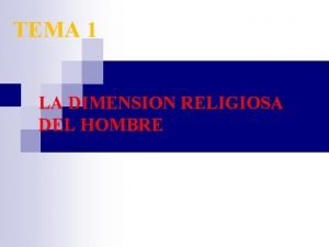 TEMA 1 LA DIMENSION RELIGIOSA DEL HOMBRE ESQUEMA